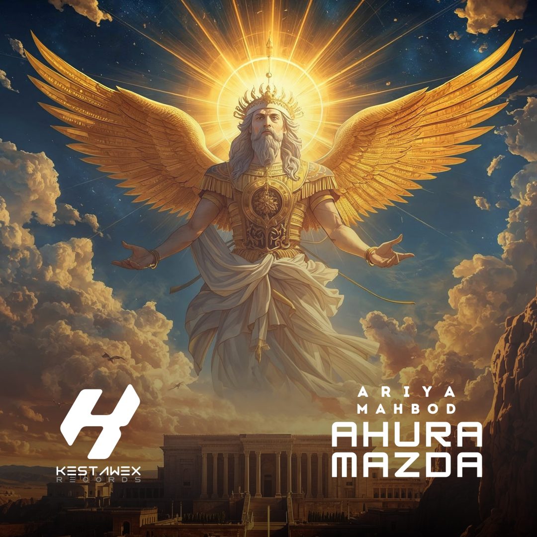“AHURA MAZDA” by ARIYA & MAH BOD